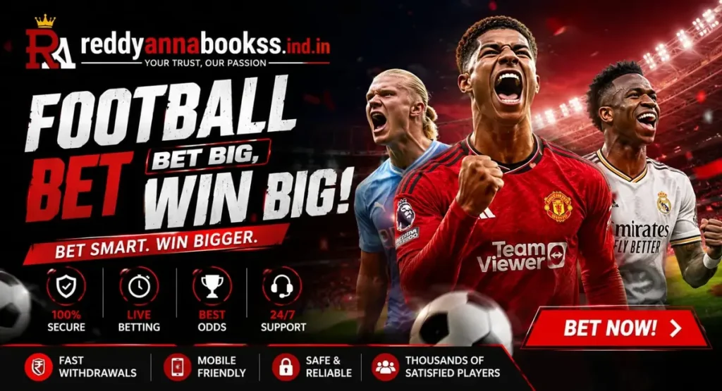 Football betting in India with live odds on Reddy Anna