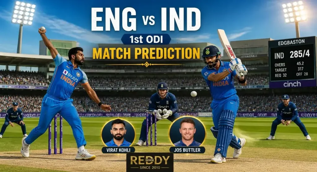 ENG vs IND 1st ODI Match Prediction Reddy Anna