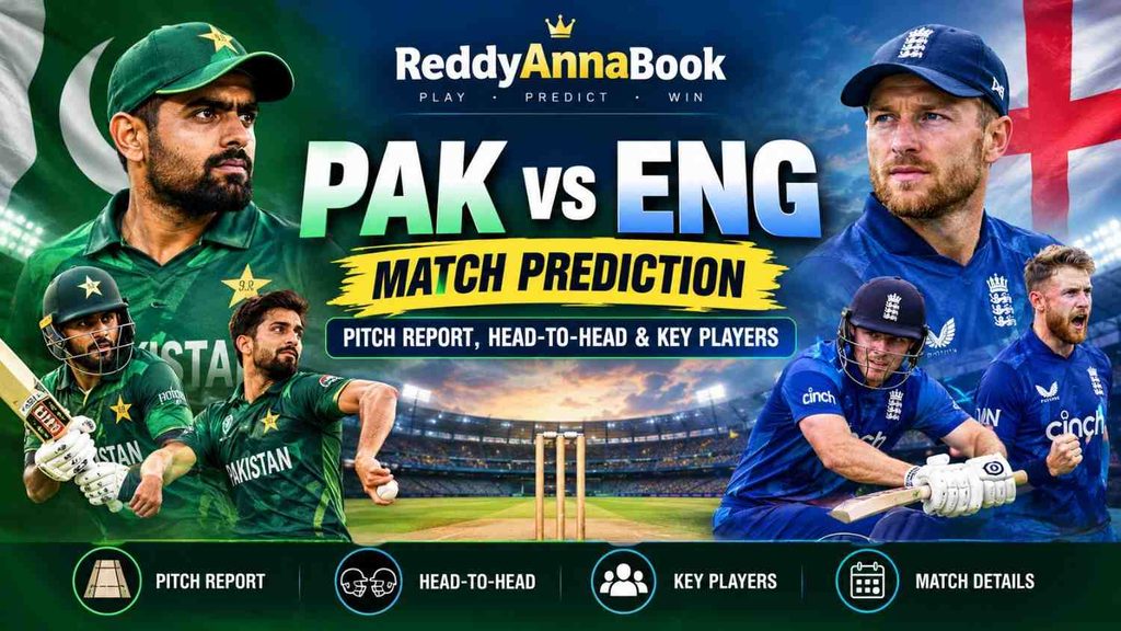 PAK vs ENG Match Prediction 2026 – Pitch Report, Head-to-Head & Key Players | ReddyAnnaBook