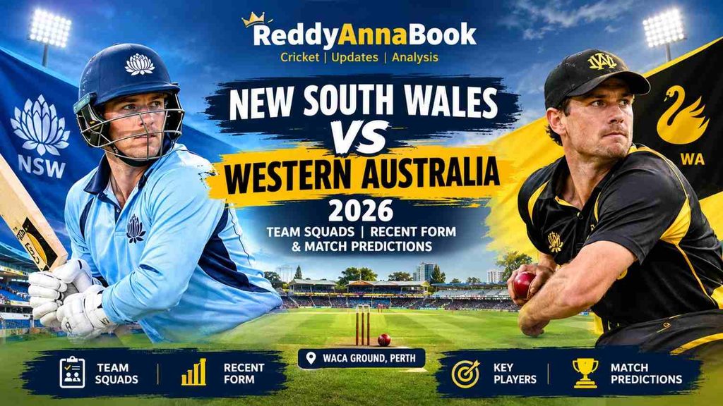 ReddyAnnaBook – New South Wales vs Western Australia 2026 cricket match preview featuring team squads, recent form, key players and match predictions.